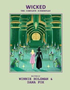 Cover-Bild zum Titel 'Wicked: The Complete Screenplay' von 'Insight Editions'