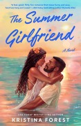 Cover-Bild zum Titel 'The Summer Girlfriend' von 'Kristina Forest'