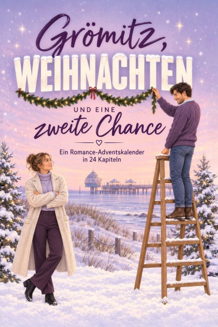 Grömitz, Weihnachten und eine zweite Chance - Nele Horn