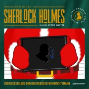 Cover-Bild zum Titel 'Sherlock Holmes und der diebische Weihnachtsmann' von 'Arthur Conan Doyle, Klaus-Peter Walter'