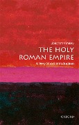 Cover-Bild zum Titel 'The Holy Roman Empire' von 'Joachim Whaley'