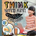 Think with Art! Activities to Enrich the Mind - Megan Borgert-Spaniol