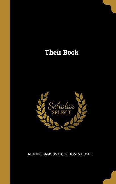 Their Book - Arthur Davison Ficke, Tom Metcalf