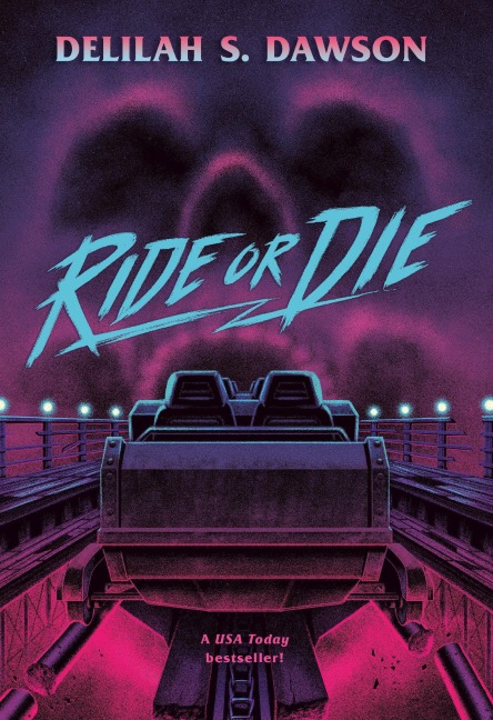 Ride or Die - Delilah S. Dawson