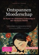 Cover-Bild zum Titel 'Ontspannen Moederschap' von 'Cupido A. I. Saage'