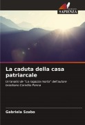 Cover-Bild zum Titel 'La caduta della casa patriarcale' von 'Gabriela Szabo'