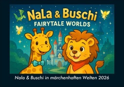Cover-Bild zum Titel 'Nala & Buschi in märchenhaften Welten 2026 Fotokalender DIN A5' von 'Kevin Heber, Tobias Schmitt'