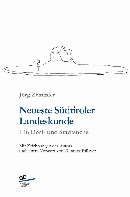 Neueste Südtiroler Landeskunde. 116 Dorf- und Stadtstiche - Jörg Zemmler