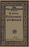 Cover-Bild zum Titel 'Differentialgleichungen unter Berücksichtigung der praktischen Anwendung in der Technik mit zahlreichen Beispielen und Aufgaben versehen' von 'Martin Lindow'