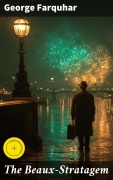 Cover-Bild zum Titel 'The Beaux-Stratagem' von 'George Farquhar'