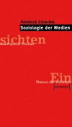 Soziologie der Medien - Andreas Ziemann