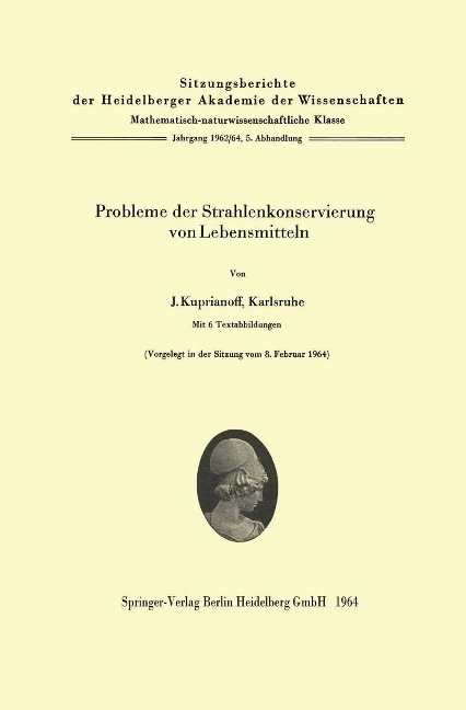 Probleme der Strahlenkonservierung von Lebensmitteln - Johann Kuprianoff