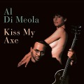 Al Di Meola: Kiss My Axe - Al Di Meola