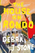 Cover-Bild zum Titel 'The House on Rondo' von 'Debra J Stone'