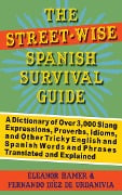 Cover-Bild zum Titel 'The Street-Wise Spanish Survival Guide' von 'Eleanor Hamer, Fernando Díez de Urdanivia'