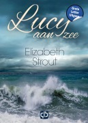 Cover-Bild zum Titel 'Lucy aan zee' von 'Elizabeth Strout'