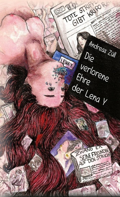 Die verlorene Ehre der Lena Y - Andreas Züll