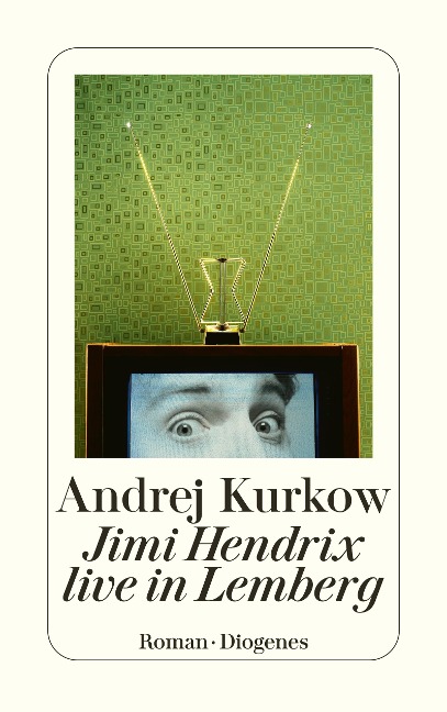 Jimi Hendrix live in Lemberg - Andrej Kurkow