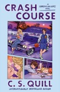 Cover-Bild zum Titel 'Crash Course' von 'C. S. Quill'
