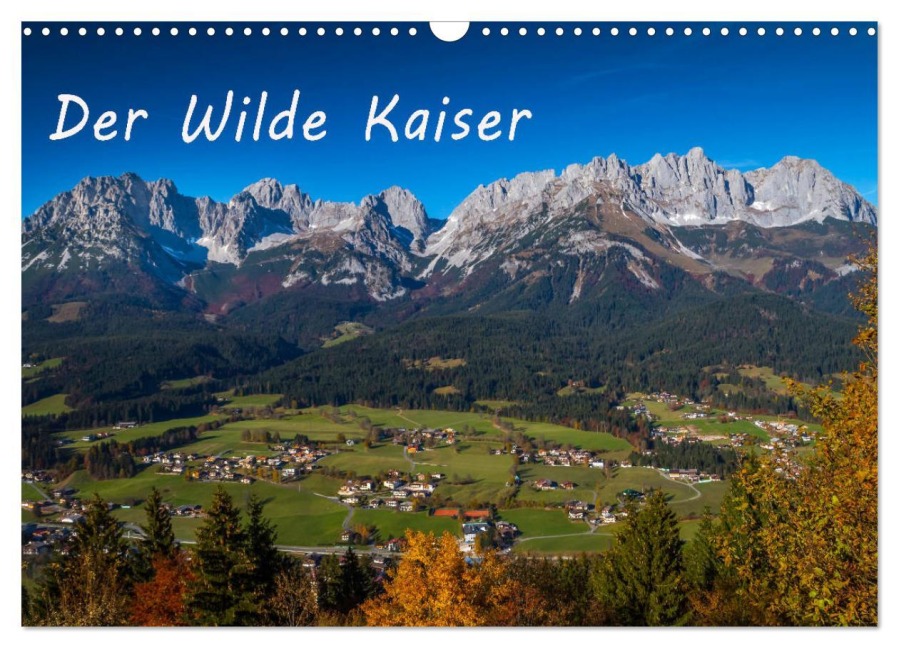 Der Wilde Kaiser, das Kletterparadies bei Kitzbühel (Wandkalender 2026 DIN A3 quer), CALVENDO Monatskalender - Peter Überall