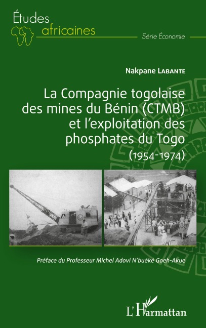 La compagnie togolaise des mines du Bénin (CTMB) et l'exploitation des phosphates du Togo - Nakpane Labante