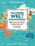 Cover-Bild zum Titel 'Was unsere Welt zusammenhält - Die Macht der Geografie für Kinder' von 'Tim Marshall'