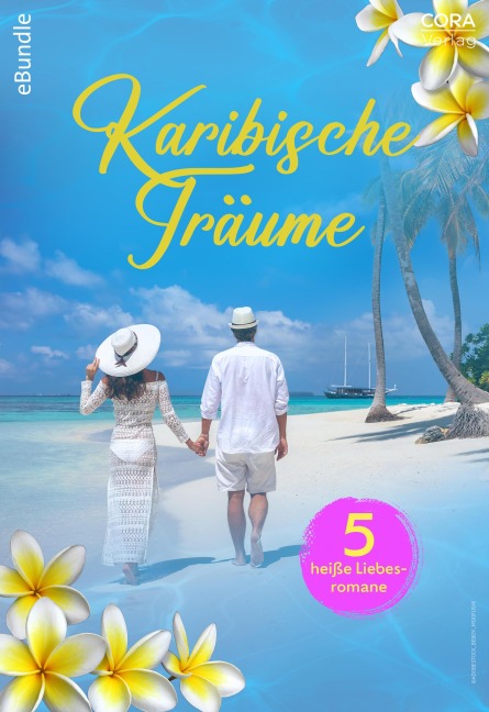 Karibische Träume - 5 heiße Liebesromane - Kate Hewitt, Kimberly Lang, Sara Wood, Anne Mather, Kate Carlisle