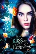 Cover-Bild zum Titel 'Märchenfluch, Band 3 - Der Kuss der Wahrheit' von 'Claudia Siegmann'