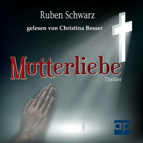Mutterliebe - Ruben Schwarz