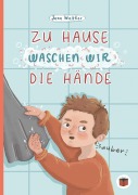 Cover-Bild zum Titel 'Zu Hause waschen wir die Hände' von 'Jana Walther'
