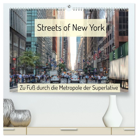 Streets of New York - Zu Fuß durch die Metropole der Superlative (hochwertiger Premium Wandkalender 2025 DIN A2 quer), Kunstdruck in Hochglanz - Christine Wirges