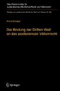 Cover-Bild zum Titel 'Die Bindung der Dritten Welt an das postkoloniale Völkerrecht' von 'Anna Krueger'