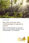 Cover-Bild zum Titel 'Non, Dieu n'est pas mort. L'anthropologie en apporte la preuve!' von 'Jean-Marc Ausset'