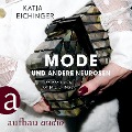 Mode und andere Neurosen - Katja Eichinger