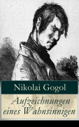 Cover-Bild zum Titel 'Aufzeichnungen eines Wahnsinnigen' von 'Nikolai Gogol'