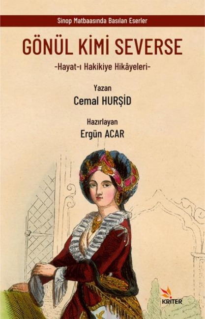 Gönül Kimi Severse - Hayat-i Hakikiye Hikayeleri - Cemal Hursid