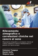 Cover-Bild zum Titel 'Rilevamento zimografico e correlazioni cliniche nel cancro al seno' von 'Solomon Tsegaye, Daniel Seifu, Wajena Lako'