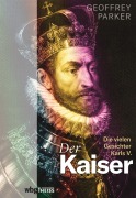 Cover-Bild zum Titel 'Der Kaiser' von 'Geoffrey Parker'