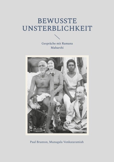 Bewusste Unsterblichkeit - Paul Brunton, Venkataramiah Munagala