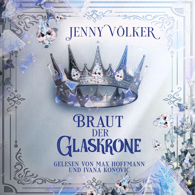 Braut der Glaskrone ( Kronen-Zauber-Saga 2 ) - Jenny Völker