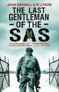 Cover-Bild zum Titel 'The Last Gentleman of the SAS' von 'John Randall, M J Trow'