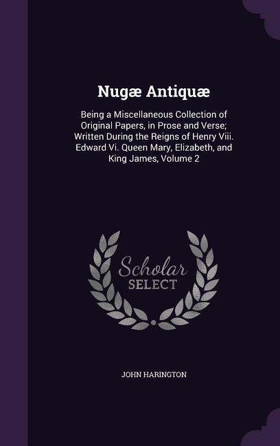 Nugæ Antiquæ - John Harington