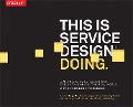Cover-Bild zum Titel 'This is Service Design Doing' von 'Marc Stickdorn, Markus Hormess, Jakob Schneider, Adam Lawrence'