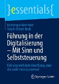 Führung in der Digitalisierung ¿ Mit Sinn und Selbststeuerung - Sibylle Olbert-Bock, Dominique René Fara