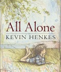 All Alone - Kevin Henkes