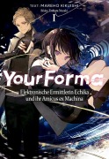 Cover-Bild zum Titel 'Your Forma (Deutsche Light Novel) Band 1: Elektronische Ermittlerin Echika und ihr Amicus ex Machina' von 'Mareho Kikuishi'