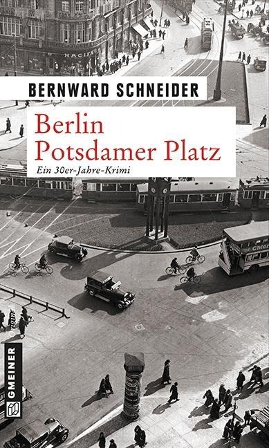 Berlin Potsdamer Platz - Bernward Schneider