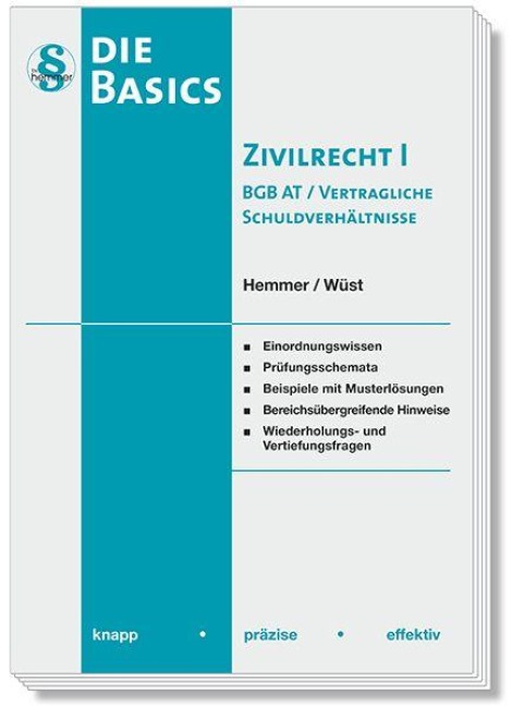 Die Basics Zivilrecht I - BGB AT / Vertragliche Schuldverhältnisse - Karl-Edmund Hemmer, Clemens D'Alquen, Michael Tyroller, Achim Wüst