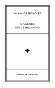Il valore delle religioni - Alain De Benoist