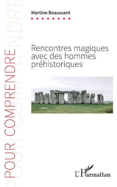 Rencontres magiques avec des hommes préhistoriques - Beaussant
